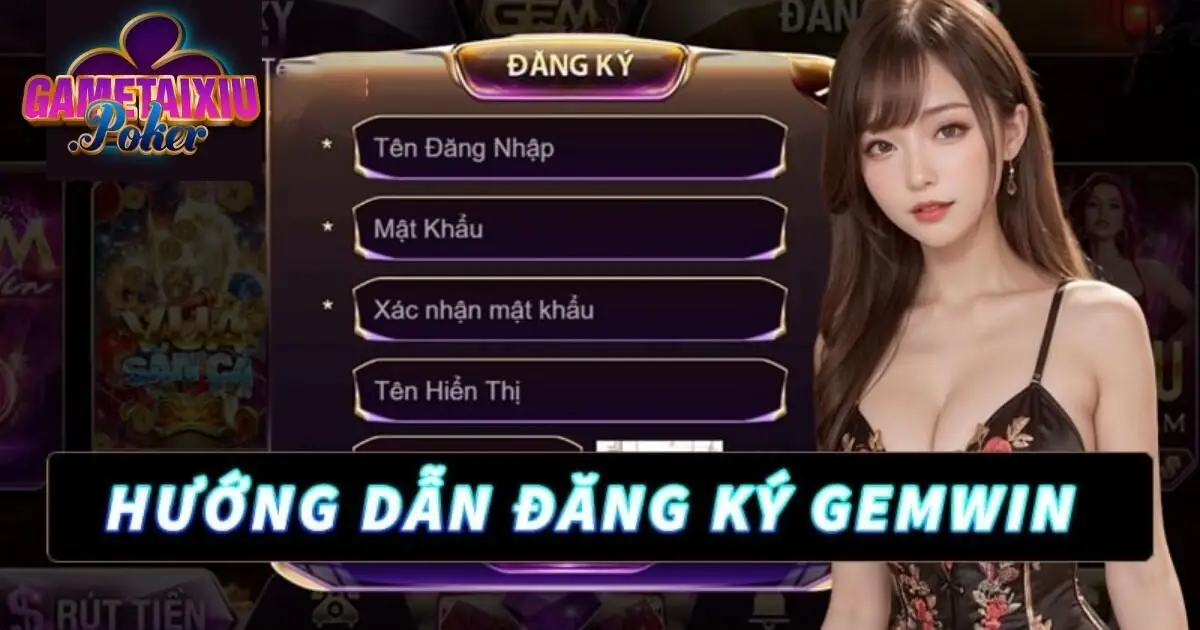 Hướng dẫn tham gia Gemwin