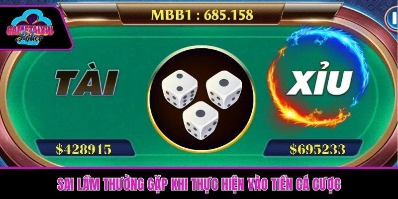 Sai lầm thường gặp khi thực hiện vào tiền cá cược